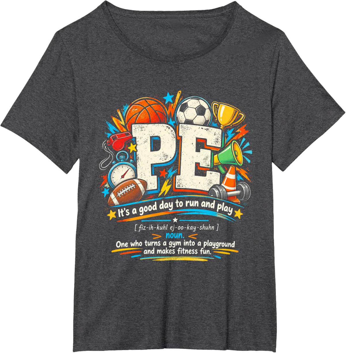 P.E. Teacher Definition Physical Education Teachers Sports T-Shirt - Dark Heather Grey