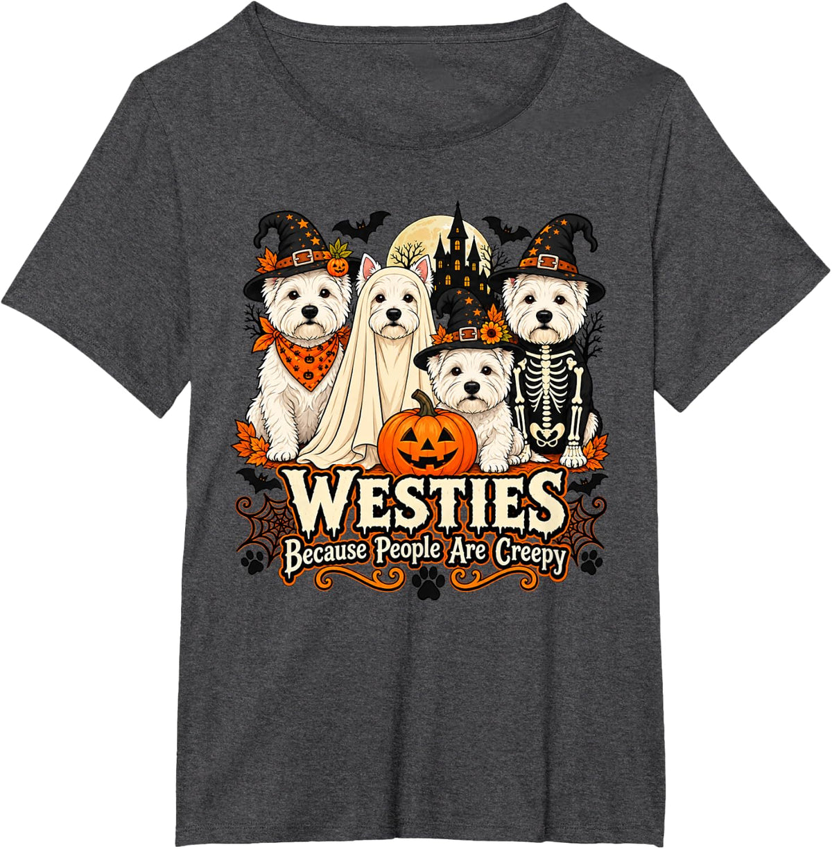 Westies Because People are Creepy Halloween Dog Costume T-Shirt - Dark Heather Grey