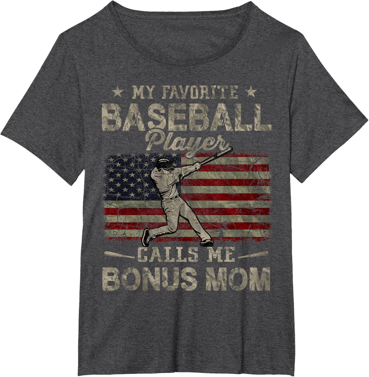 My Favorite Baseball Player Calls Me Bonus Mom Mother's Day T-Shirt - Dark Heather Grey