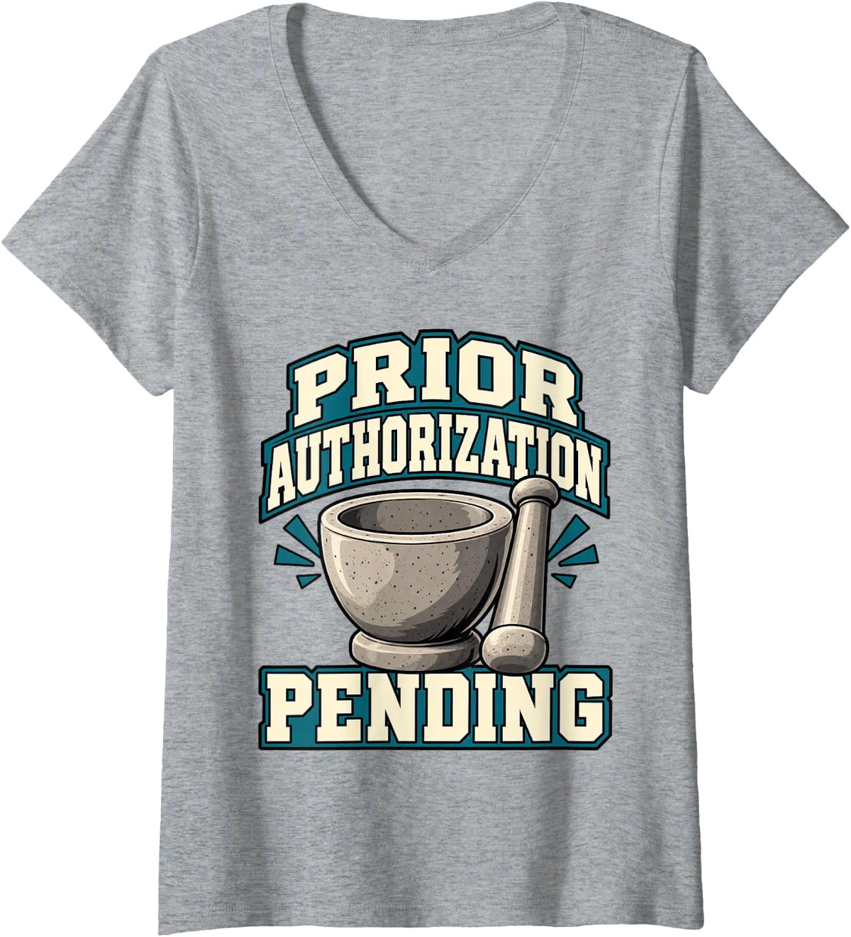 Women's Pharmacist Prior Authorization Pending Dispensing Fans Pills V-Neck T-Shirt - Heather Grey