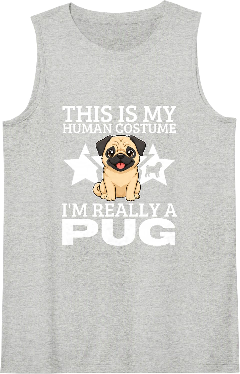 This is My Human Costume I'm Really A Pug Tank Top - Heather Grey