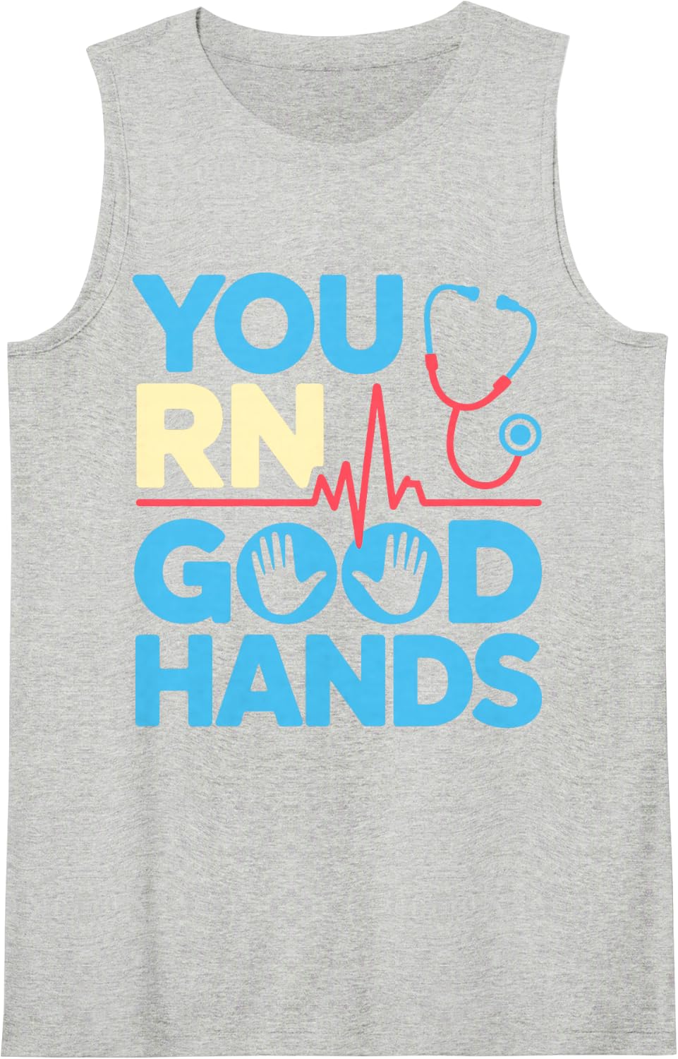 You RN Good Hands Registered Nurse Student Nursing Tank Top - Heather Grey
