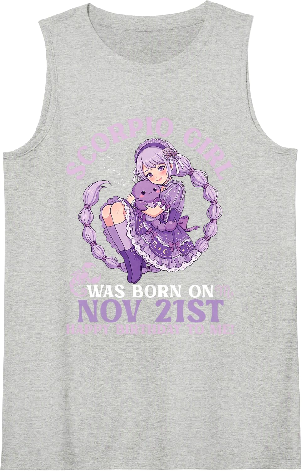 Scorpio Girl was Born On November 21st Happy Birthday to Me Tank Top - Heather Grey