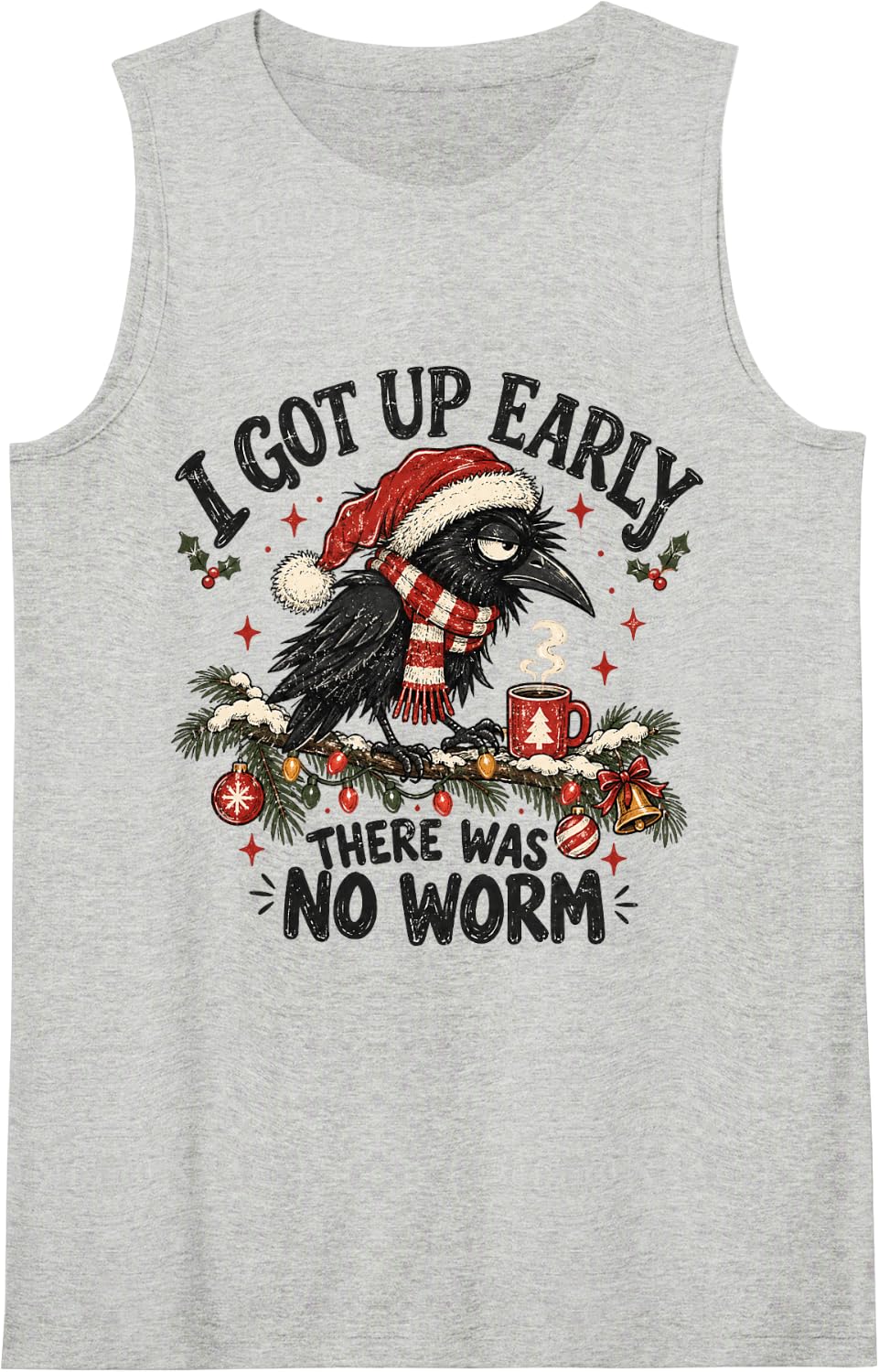 Funny Early Bird Crow Christmas Coffee Lover Holiday Humor Sleeveless Tank Top - Heather Grey