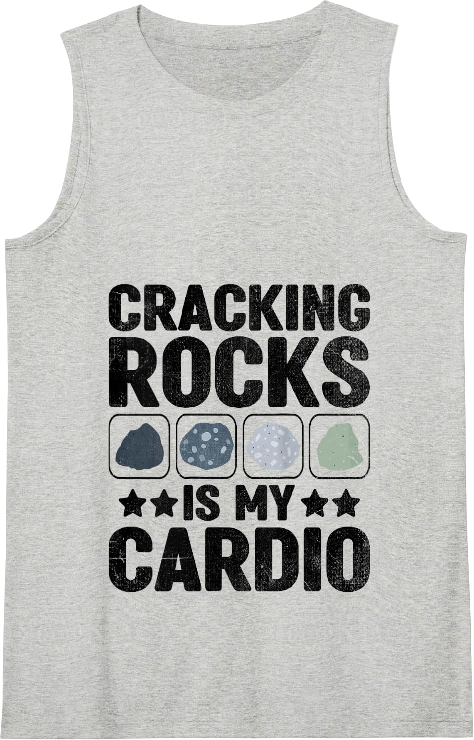 Cracking Rocks Is My Cardio Rock Hunting Mineral Tank Top - Heather Grey