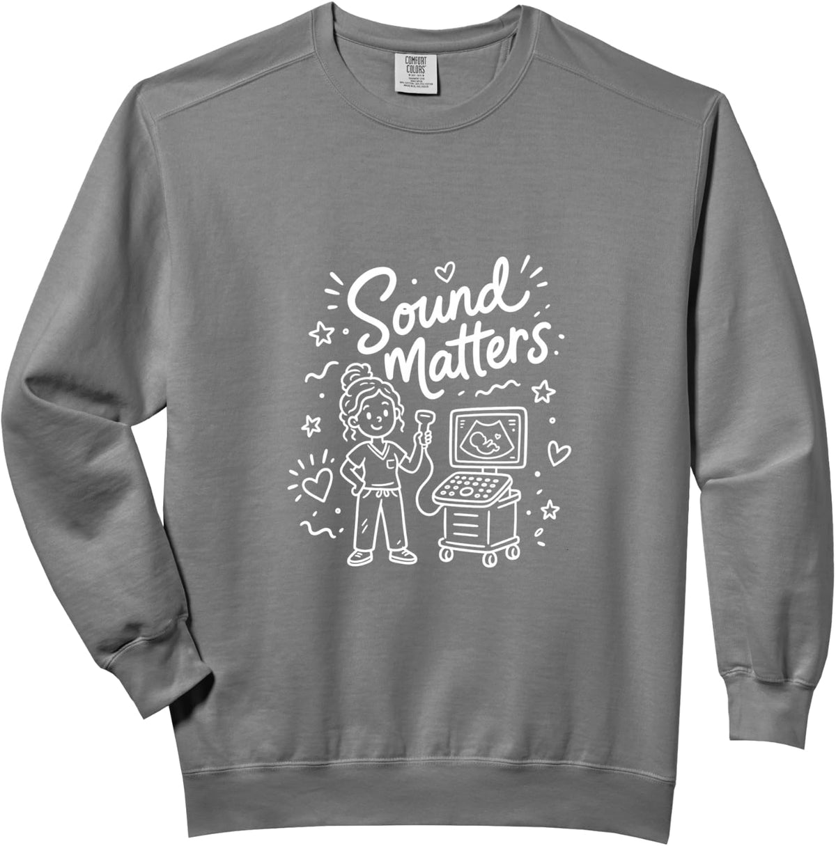 Sonographer Appreciation Gift - Ultrasound Awareness Month Comfort Colors Adult Sweatshirt - Adult Unisex Grey
