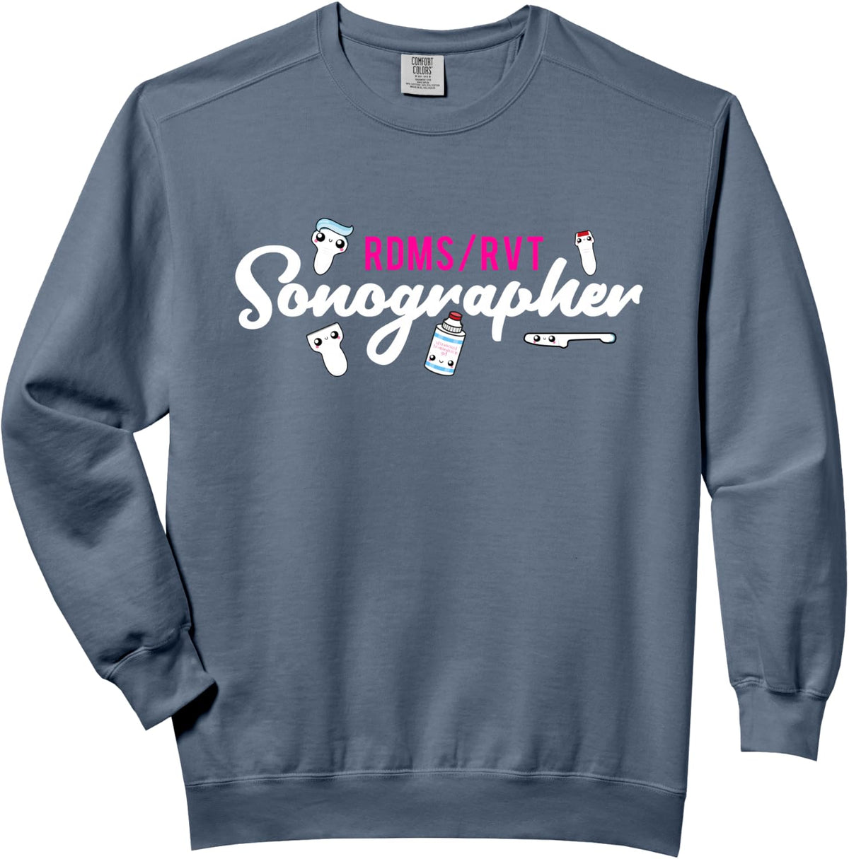 Ultrasound Tech Sonographer Radiology RDMS RVT Sonography 1 Comfort Colors Adult Sweatshirt - Adult Unisex Blue Jean