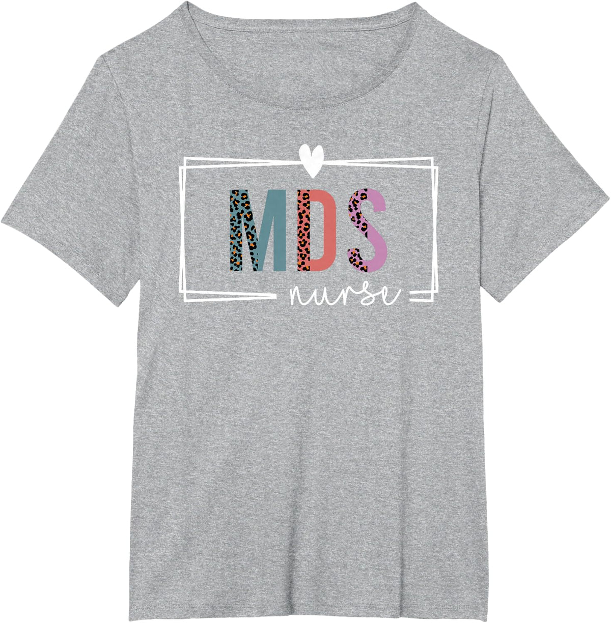 MDS Nurse mds nurse Nurses Day T-Shirt - Heather Grey