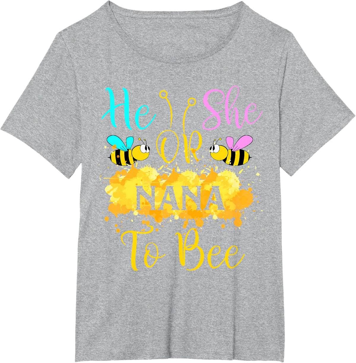 Gender Reveal What Will It Bee - He or She Nana T-Shirt - Heather Grey