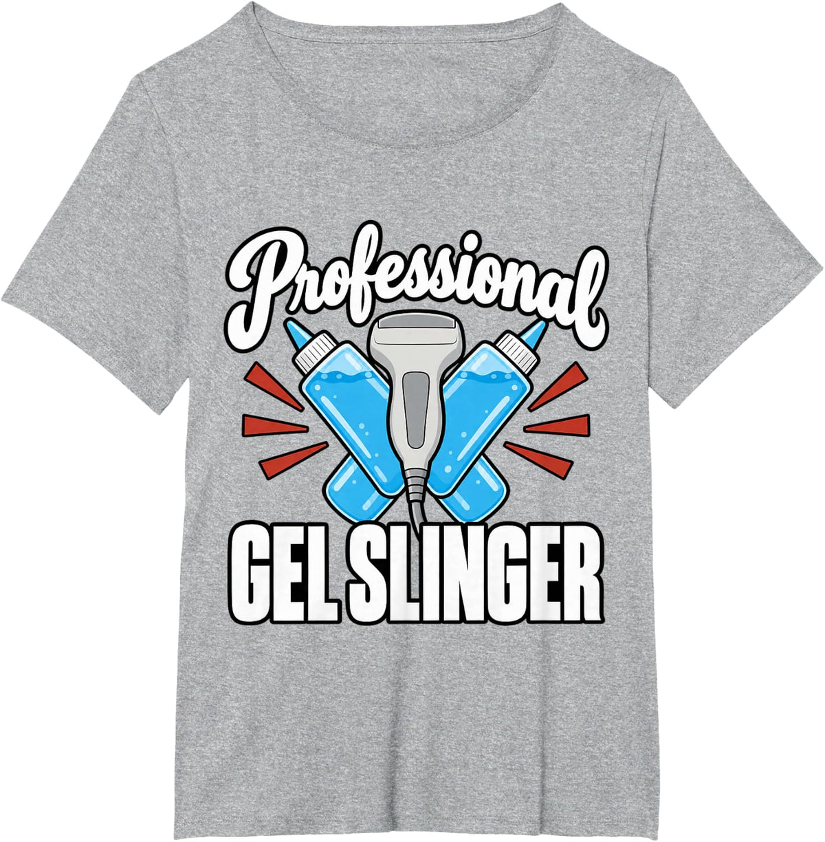 Sonographer Professional Gel Slinger Sonography Student T-Shirt - Heather Grey