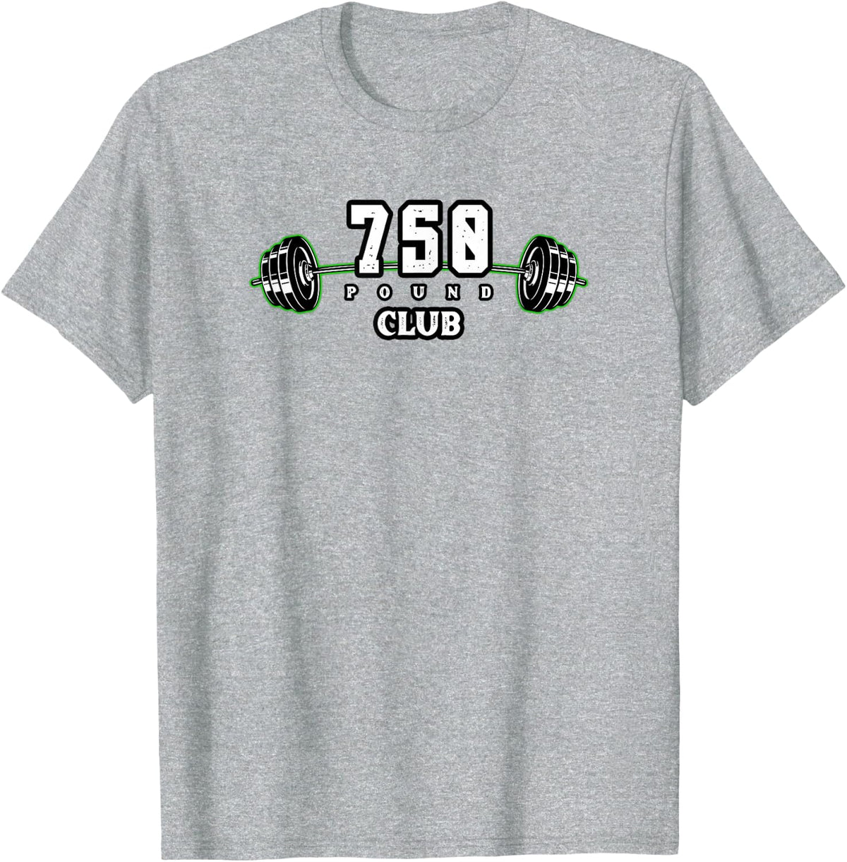 750 Pound Club Barbell Weight Lifting Shirt For Men Powerlifting Tee T-Shirt - Heather Grey