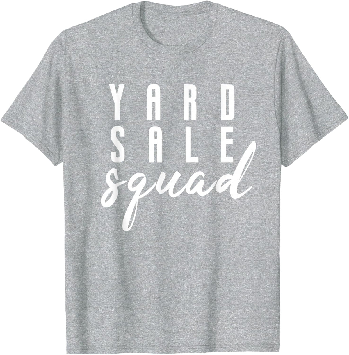 Yard Sale Squad Matching Yard Sale Family Team T-Shirt - Heather Grey