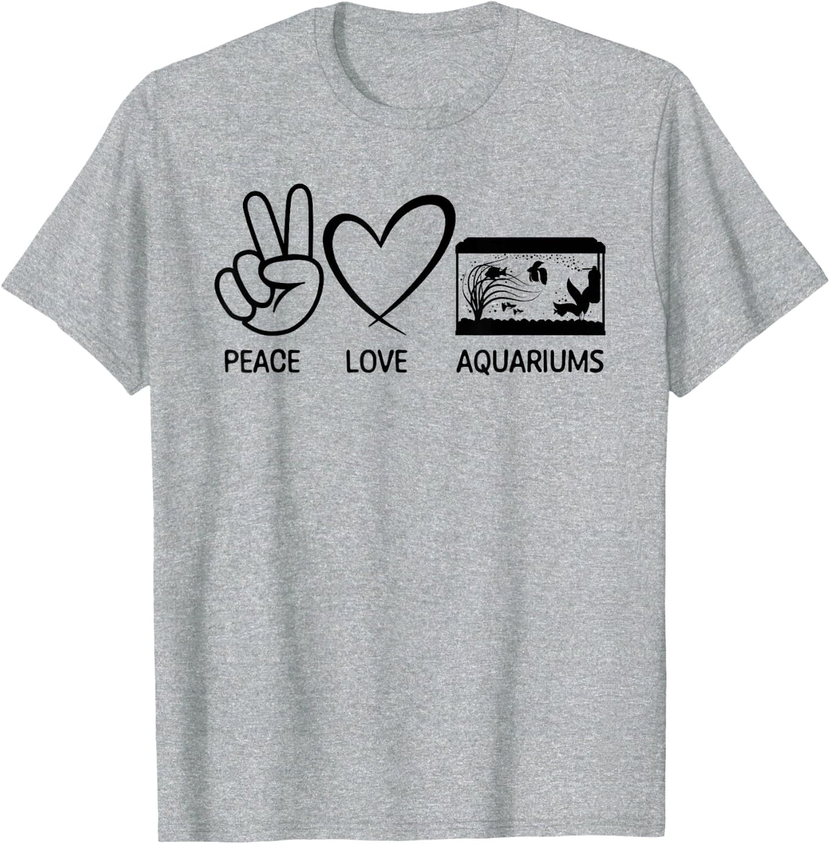 Peace Love Aquariums Funny Fish Aquarium Lover T-Shirt - Heather Grey