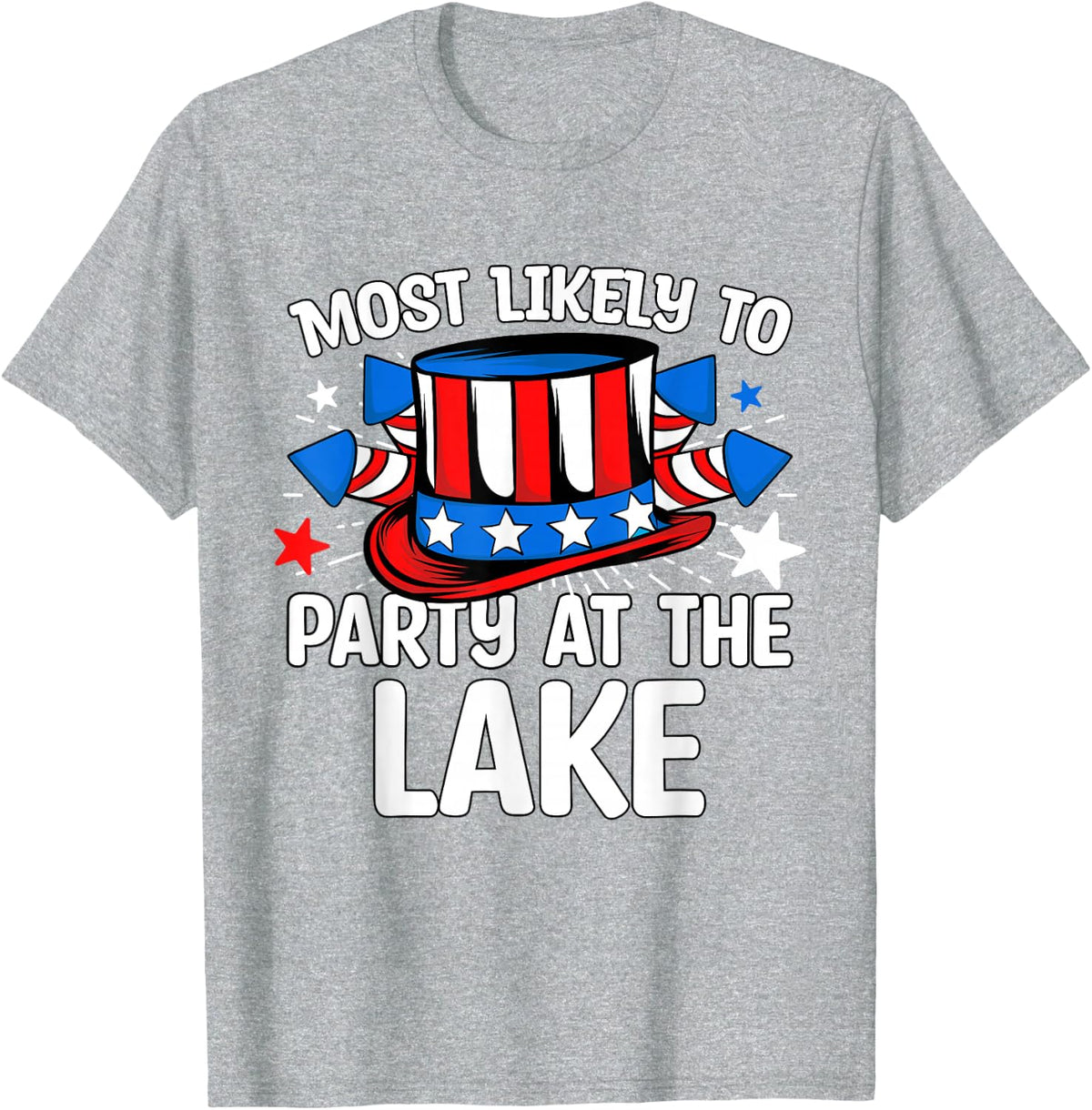 Most Likely to Party At The Lake 4th Of July Family T-Shirt - Heather Grey