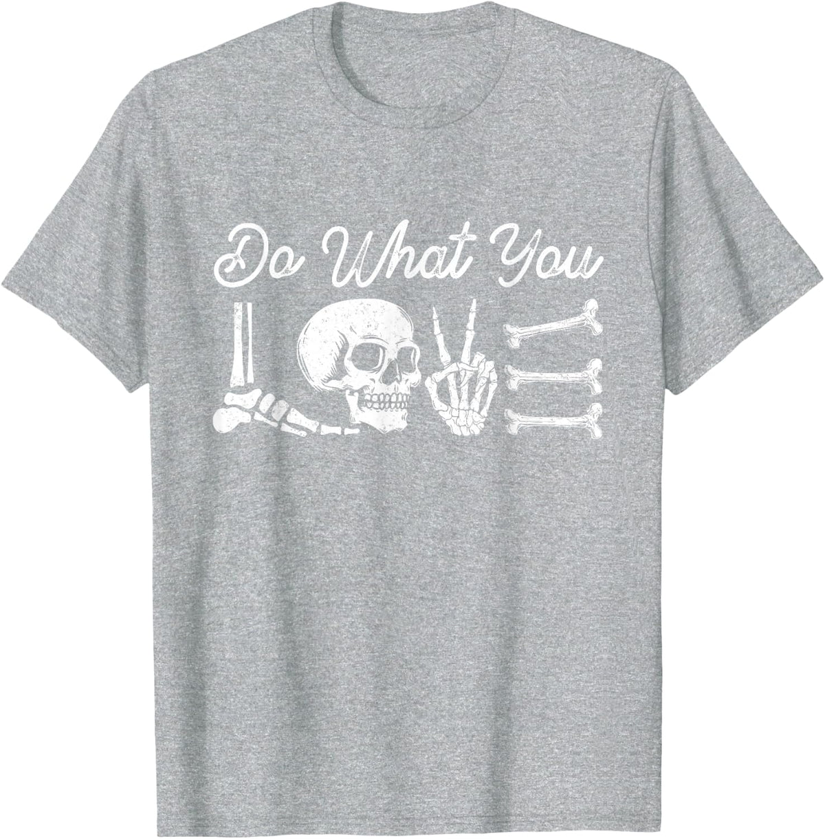 Funny Do What You Loves Radiology Tech Radiologist Xray T-Shirt - Heather Grey