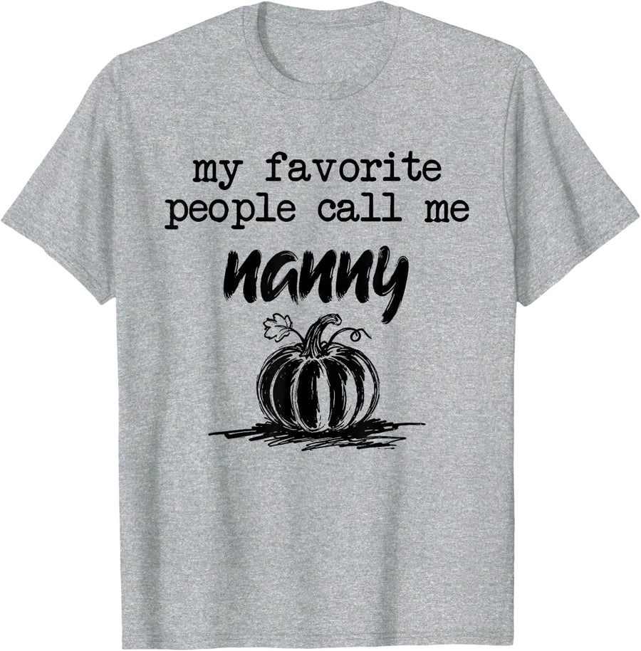 My Favorite People Call me Nanny Pumpkin Halloween T-Shirt - Heather Grey