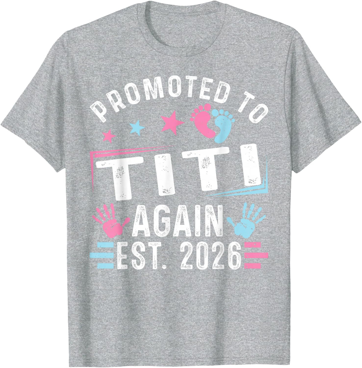 Promoted to Titi Again Est. 2026 Vintage Titi T-Shirt - Heather Grey