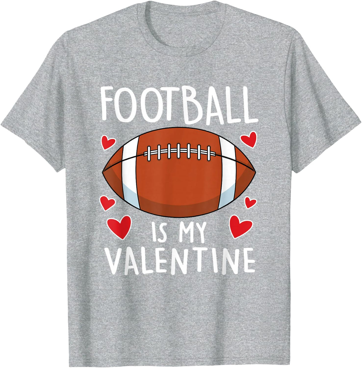 Funny Football is My Valentines Day Boys Mens Sports Love T-Shirt - Heather Grey