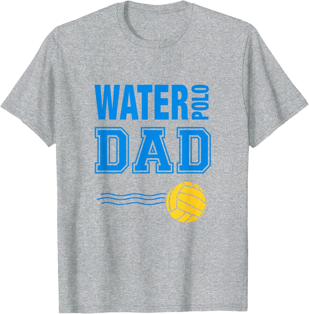 Water Polo Dad Novelty T Shirt Blue T-Shirt - Heather Grey