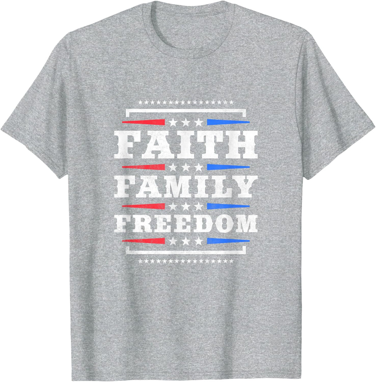 Faith Family Freedom, Independence Day T-Shirt - Heather Grey
