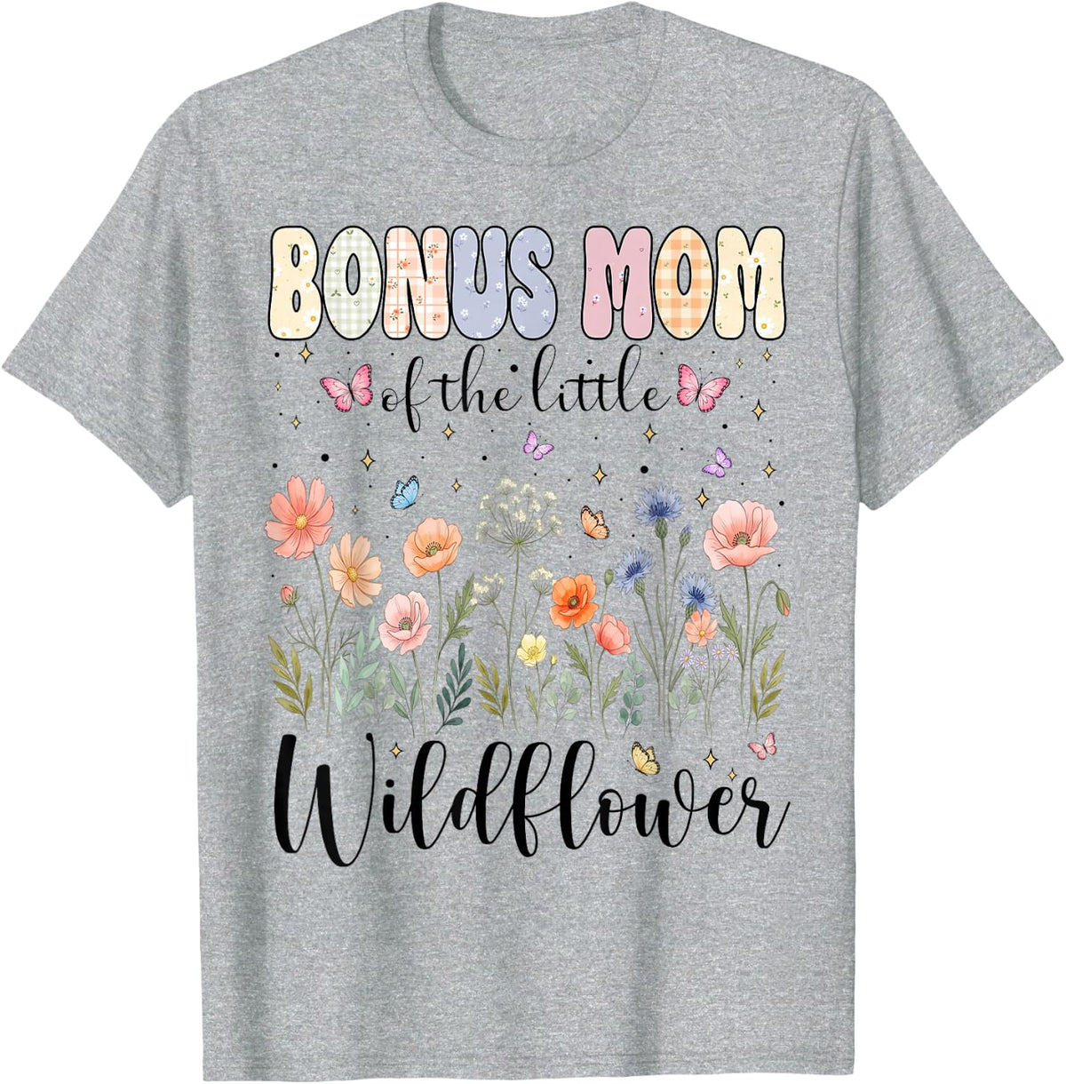Bonus Mom of The Little Wildflower Birthday Girl Matching T-Shirt - Heather Grey