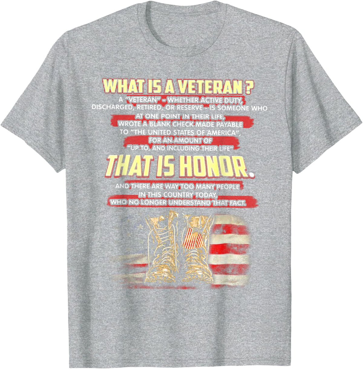 What is A Veteran That is Honor T-Shirt - Heather Grey